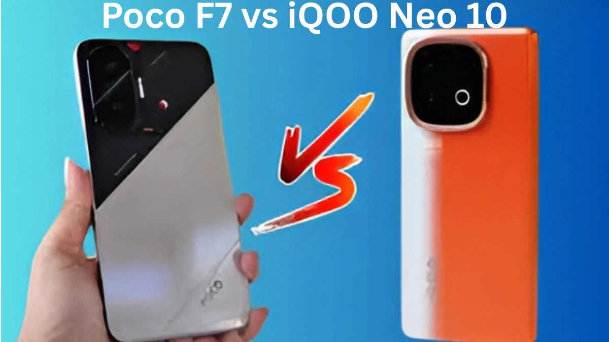 Poco F7 vs iQOO Neo 10